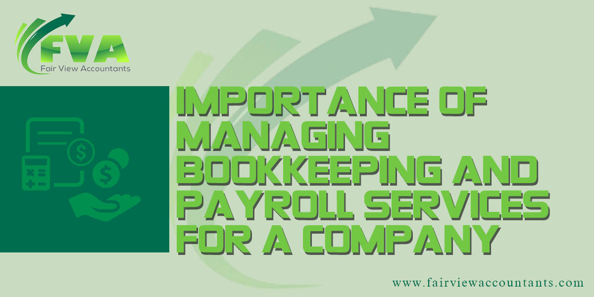 Importance of Managing Bookkeeping & Payroll Services for a company